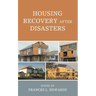 Housing Recovery after Disasters