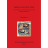 Sailing to the Holy Land: Crusader Ships, Seamanship, Logistics and Landing Operations