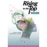Rising to the Top: Volume IV: African women engineering leaders share their journeys to professional success