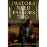 Pastors Need Pastors Too