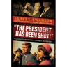 The President Has Been Shot!: The Assassination of John F. Kennedy