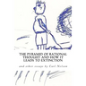 The Pyramid of Rational Thought and How it Leads to Extinction: and other Essays by Carl Nelson