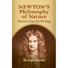 Newton's Philosophy of Nature: Selections from His Writings