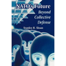 NATO's Future: Beyond Collective Defense