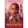 Between Paradise and Hell: A Psychological, Social, Committed, and Satirical Novel
