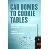 Car Bombs to Cookie Tables (Revised): The Youngstown Anthology