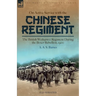 On Active Service with the Chinese Regiment: The British Weihaiwei Regiment During the Boxer Rebellion, 1900