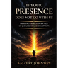 If Your Presence Does Not Go with Us