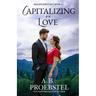 Capitalizing on Love: A Sweet Contemporary Romance