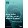 Drug Delivery Systems Based on Polysaccharides