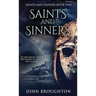 Saints And Sinners: In the Anglo-Saxon Kingdoms of Mercia and Lindsey