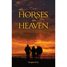 Horses in Heaven