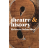 Theatre and History