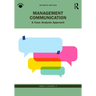 Management Communication: A Case Analysis Approach