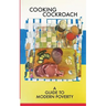 Cooking Cockroach: A Guide to Modern Poverty