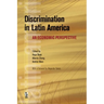 Discrimination in Latin America: An Economic Perspective