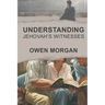 Understanding Jehovah's Witnesses
