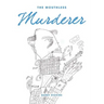 The Mouthless Murderer