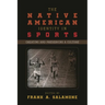 The Native American Identity in Sports: Creating and Preserving a Culture