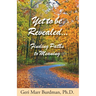 Yet to be Revealed: Finding Paths to Meaning