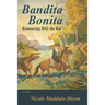 Bandita Bonita: Romancing Billy the Kid, A Novel