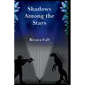 Shadows Among the Stars