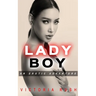 Ladyboy: An Erotic Adventure
