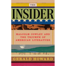 The Insider: Malcolm Cowley and the Triumph of American Literature