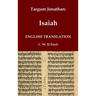 Targum Jonathan of the Prophet Isaiah in English Translation: With an introduction and footnotes explaining important words and phrases in the Aramaic