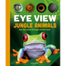 Eye View: Jungle Animals