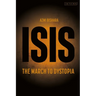 Isis: The March to Dystopia