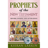 Prophets of the New Testament