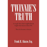 Twinnie's Truth: A tough New York neighborhood taught him lessons about life. Then he became a lawyer.