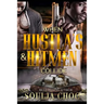 When Hustlas & Hitmen Collide