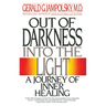 Out of Darkness Into the Light: A Journey of Inner Healing
