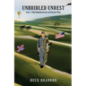 Unbridled Unrest: Part 1: The Chronicles of an Uncivil War