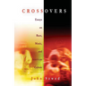 Crossovers: Essays on Race, Music, and American Culture