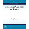 Molecular Genetics of Stroke