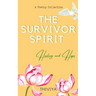 The Survivor Spirit: Healing and Hope