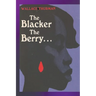 The Blacker the Berry