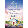 Hope Blooms in Tuppenny Bridge: A touching blend of countryside charm and heartfelt romance