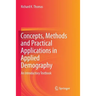 Concepts, Methods and Practical Applications in Applied Demography: An Introductory Textbook