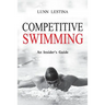 Competitive Swimming: An Insider's Guide