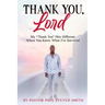 Thank You, Lord: My "Thank You" Hits Different When You Know What I've Survived