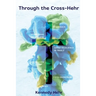 Through the Cross-Hehr