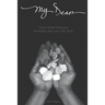 My Dear: Poetic Words Reflecting The Beauty And Joys Of My Youth