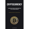 Cryptocurrency: A Comprehensive Reference To Bitcoin Trading Ideas, Tactics, And Insider Information (How Many Nations See Cryptocurrencies)