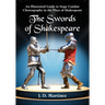 The Swords of Shakespeare: An Illustrated Guide to Stage Combat Choreography in the Plays of Shakespeare