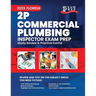 2023 Florida 2P Commercial Plumbing Inspector Exam Prep: 2023 Study Review & Practice Exams