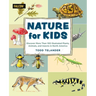 Nature for Kids: Discovering More Than 100 Illustrated Plants, Animals, and Insects in North America